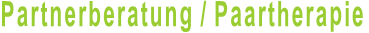 Partnerberatung / Paartherapie